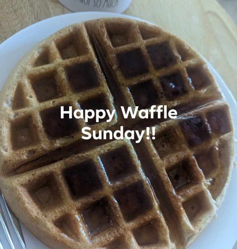 Happy Waffle Sunday